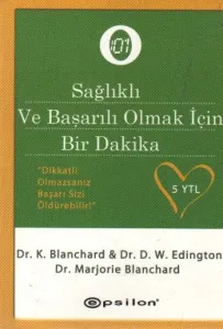 Sağlıklı ve Başarılı Olmak İçin Bir Dakika