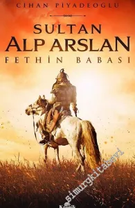 Sultan Alp Arslan: Fethin Babası -         2016