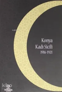Konya Kadı Sicili 1916 - 1921