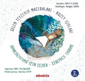 Selen Teyzenin Maceraları - Kuzey Işıkları