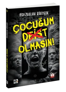 Çocuğum Deist Olmasın!