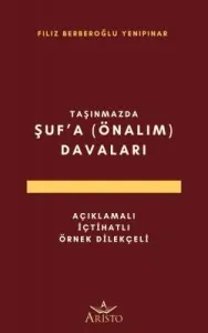 Taşınmazda Şuf'a (Önalım) Davaları