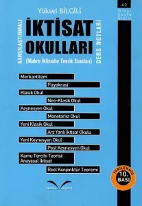 İktisat Okulları Karşılaştırmalı Ders Notları Makro İktisadın Teorik Esasları