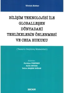 Bilişim Teknolojisi ile Globalleşen Dünyadaki Tehlikelerin