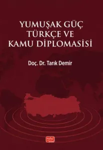 Yumuşak Güç Türkçe ve Kamu Diplomasisi