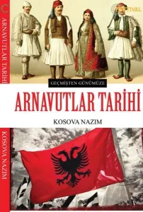 Arnavutlar Tarihi; Geçmişten Günümüze