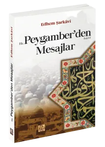 Hz. Peygamber'den Mesajlar