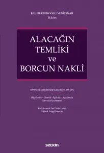 Alacağın Temliki ve Borcun Nakli
