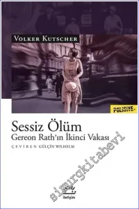 Sessiz Ölüm: Gereon Rath’ın İkinci Vakası -