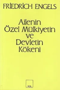 Ailenin, Özel Mülkiyetin ve Devletin Kökeni