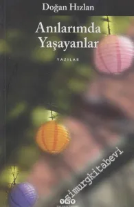 Anılarımda Yaşayanlar: Yazılar -        2019
