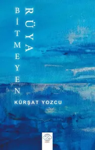 BİTMEYEN RÜYA