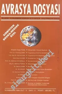 Avrasya Dosyası Üç Aylık  Uluslararası İlişkiler ve Stratejik Araştırmalar Dergisi: Sırbistan - Bosna Hersek Özel - Sonbahar 1996, Cilt: 3 Sayı: 3