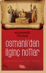 Osmanlı'dan İlginç Notlar Osmanlı'dan İlginç Notlar