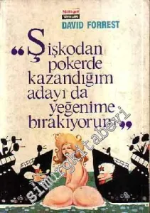 Şişkodan Pokerde Kazandığım Adayı da Yeğenime Bırakıyorum -