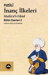 İnanç İlkeleri;Günümüz Türkçesiyle Bütün Eserleri 2