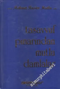 Tasavvuf Pınarından Mutlu Damlalar -