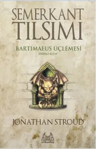 Semerkant Tılsımı Bartimaeus Üçlemesi Birinci Kitap