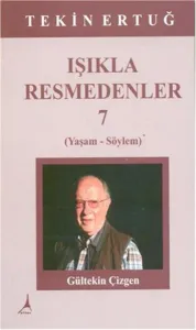 Işıkla Resmedenler 7; Yaşam-Söylem