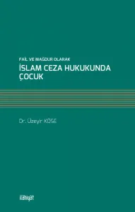 İslam Ceza Hukukunda Çocuk
