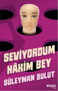 Seviyordum Hâkim Bey