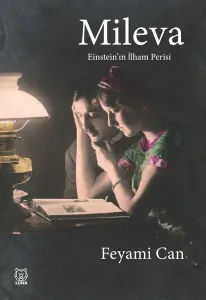 Mileva;Einstein’ın İlham Perisi