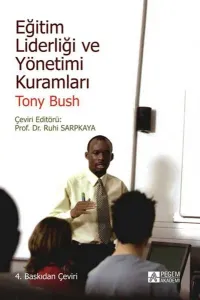Eğitim Liderliği ve Yönetimi Kuramları - Ruhi Sarpkaya