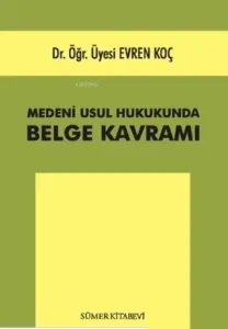 Medeni Usul Hukukunda Belge Kavramı