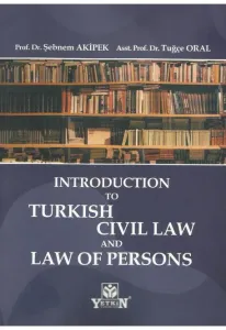 Introductıon To Turkısh Cıvıl Law And Law Of Persons