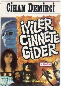 İyiler Cinnete Gider