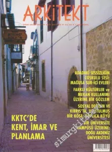 Arkitekt Mimarlık Şehircilik Turizm Dergisi - Dosya: KKTC'de Kent, İmar Ve Planlama - Sayı: 484    68  Şubat  2001