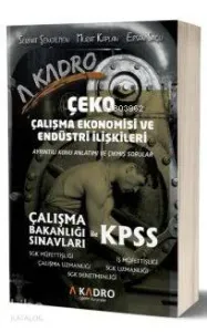 2017 Çalışma Bakanlığı Sınavları İle Kpss A Grubu Çalışma Ekonomisi Ve Endüstri İlişkileri Konu Anla