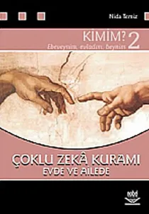 Çoklu Zekâ Kuramı 2; Evde ve Ailede Kimim?