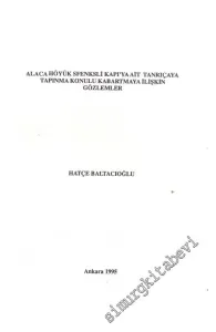 Alaca Höyük Sfenksli Kapı'ya Ait Tanrıçaya Tapınma Konulu Kabartmaya İlişkin Gözlemler ( Ayrı Basım ) -