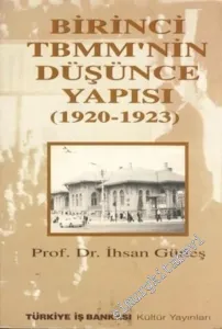 Birinci TBMM'nin Düşünce Yapısı 1920 - 1923 -        1997