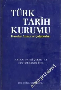 Türk Tarih Kurumu: Kuruluş Amacı ve Çalışmaları -        1983