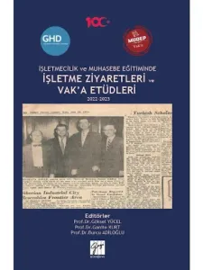 İşletmecilik Ve Muhasebe Eğitiminde İşletme Ziyaretleri Ve Vak’a Etüdleri 2022-2023