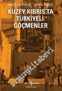 Kuzey Kıbrıs'ta Türkiyeli Göçmenler -
