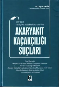 Akaryakıt Kaçakçılığı Suçları