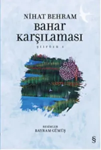 Bahar Karşılaması; Şiirözü 1