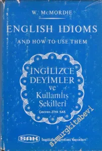 İngilizce Deyimler ve Kullanış Şekilleri = English İdioms And How To Use Them -        1954