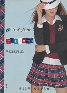 Görünüşüme Aldanma Yanarsın
