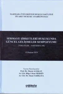 Sermaye Şirketleri Hukukunda Güncel Gelişmeler Sempozyumu