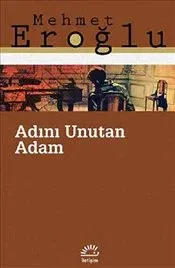 Adını Unutan Adam