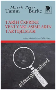 Tarih Üzerine Yeni Yaklaşımların Tartışılması -         2021