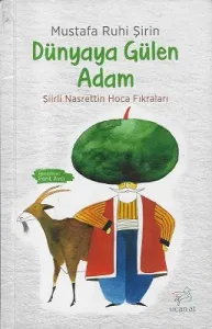 Dünyaya Gülen Adam-Şiirli Nasrettin Hoca Fıkraları