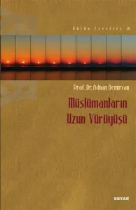 Müslümanların Uzun Yürüyüşü Müslümanların Uzun Yürüyüşü