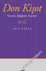 Don Kişot: Yorum, Bağlam, Kuram -