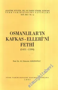 Osmanlılar'ın Kafkas Ellerini Fethi (1451 - 1590) -