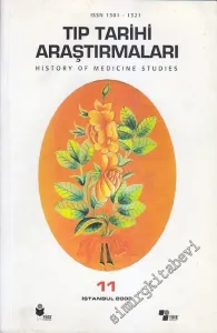 Tıp Tarihi Araştırmaları 11 = History of Medicine Studies 11 - Sayı: 11       2003